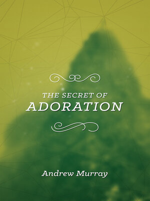 cover image of The Secret of Adoration